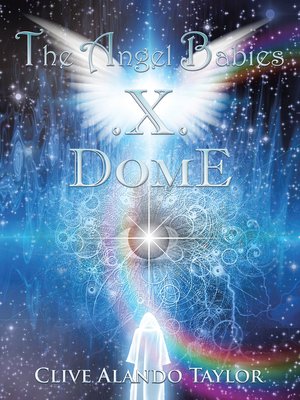cover image of The Angel Babies .X. Dome